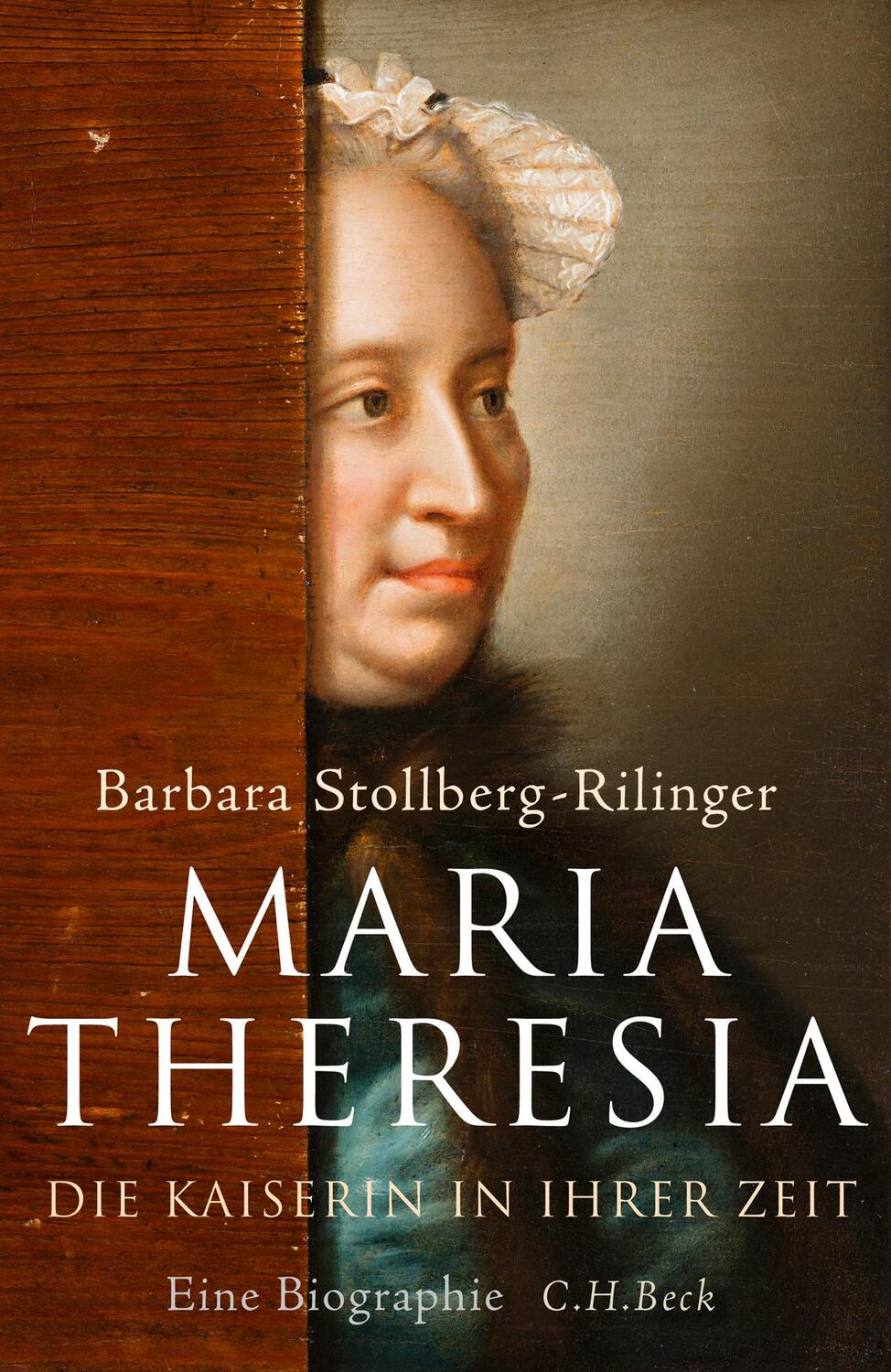 Cover: 9783406697487 | Maria Theresia | Die Kaiserin in ihrer Zeit, Eine Biographie | Buch