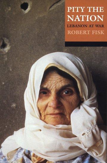 Cover: 9780192801302 | Pity the Nation | Lebanon at War | Robert Fisk | Taschenbuch | 2001