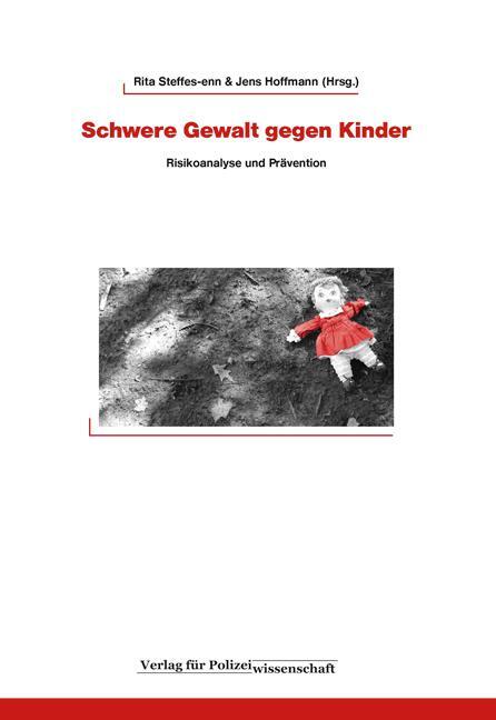 Cover: 9783866761131 | Schwere Gewalt gegen Kinder | Risikoanalyse und Prävention | Buch
