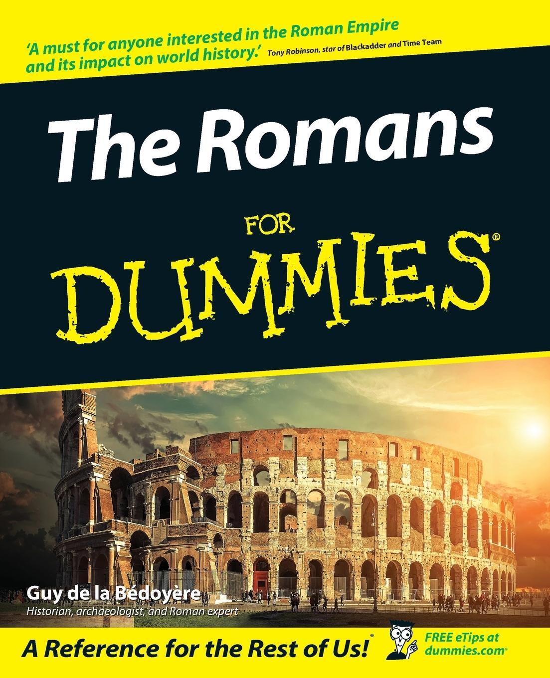Cover: 9780470030776 | The Romans For Dummies | Guy De La Bedoyere | Taschenbuch | 464 S.