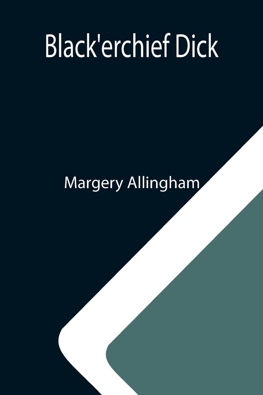 Cover: 9789355112385 | Black'erchief Dick | Margery Allingham | Taschenbuch | Paperback