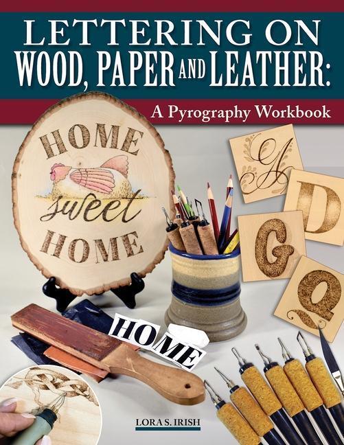 Cover: 9781497103283 | Lettering on Wood, Paper, and Leather | A Pyrography Workbook | Irish