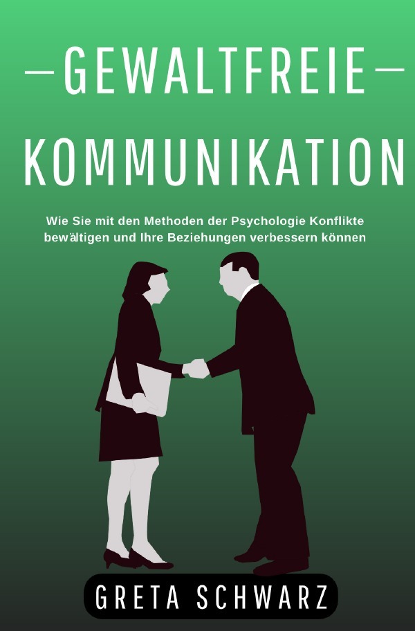 Cover: 9783757542191 | Gewaltfreie Kommunikation | Greta Schwarz | Taschenbuch | 132 S.