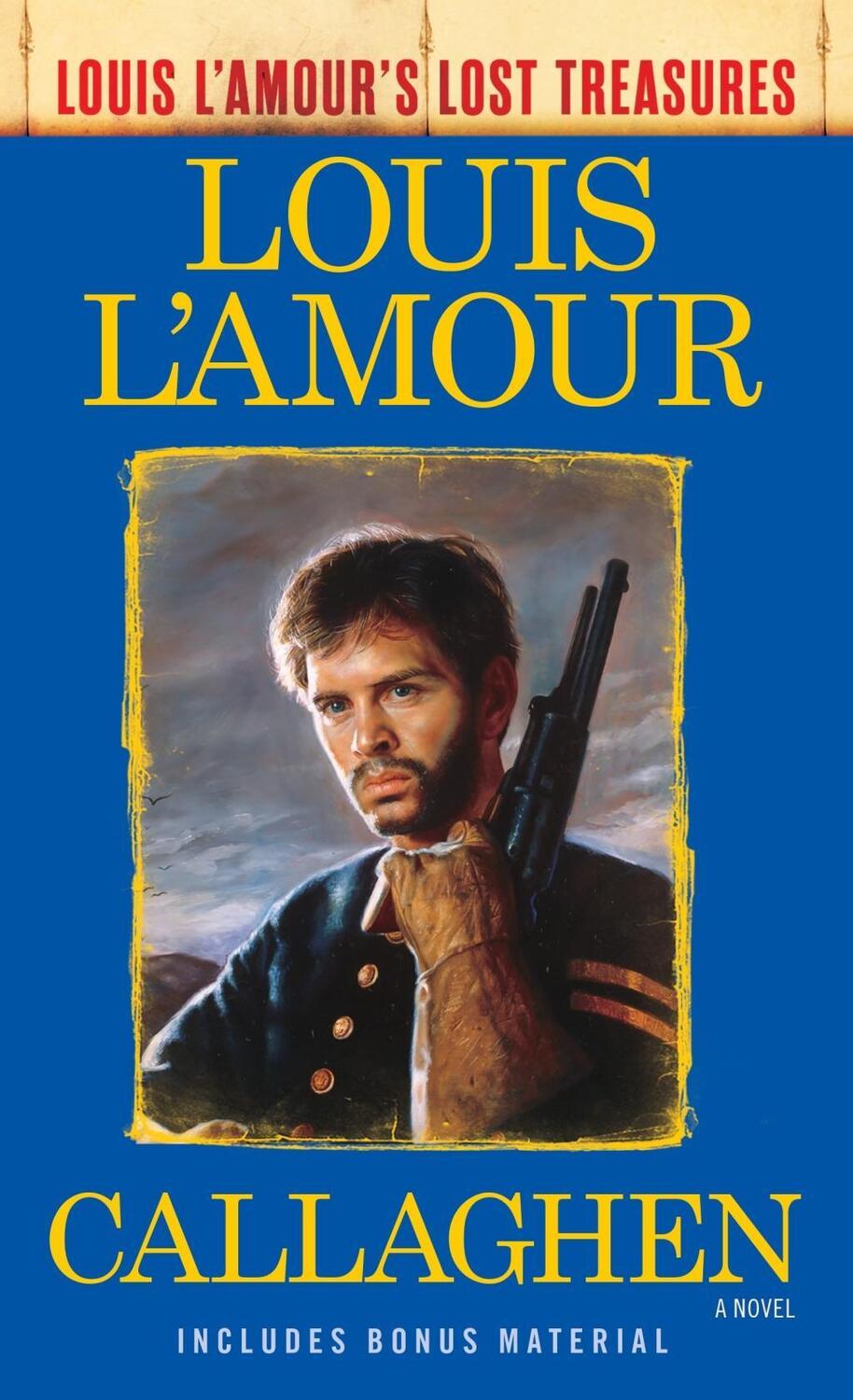 Cover: 9780425286111 | Callaghen (Louis L'Amour's Lost Treasures) | A Novel | Louis L'Amour