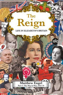 Cover: 9781786496676 | The Reign - Life in Elizabeth's Britain | Matthew Engel | Buch | 2022
