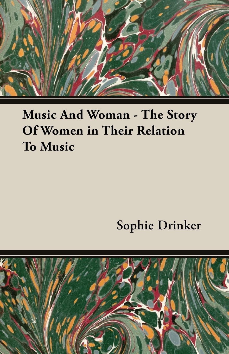 Cover: 9781406739220 | Music And Woman - The Story Of Women in Their Relation To Music | Buch
