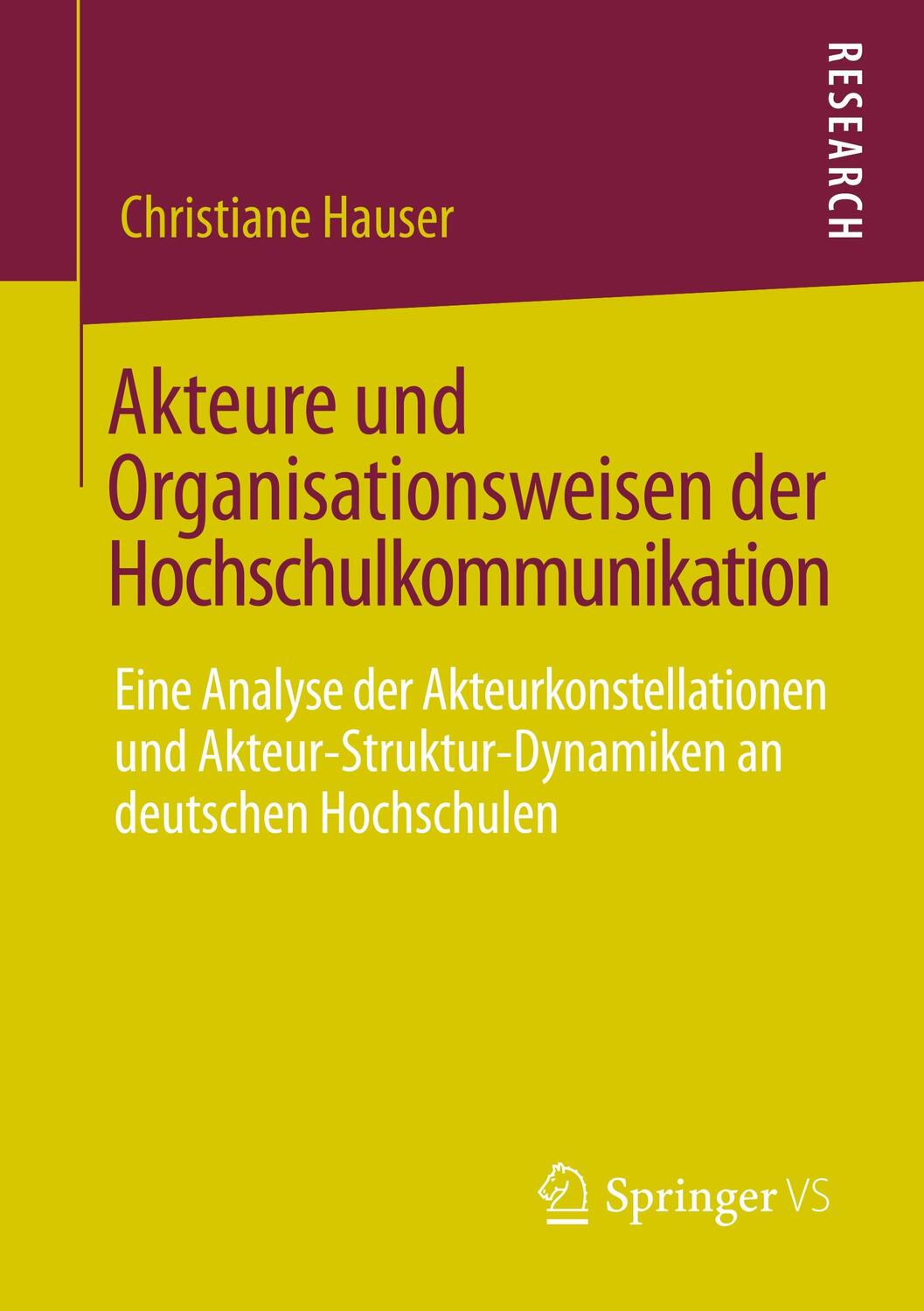 Cover: 9783658292843 | Akteure und Organisationsweisen der Hochschulkommunikation | Hauser