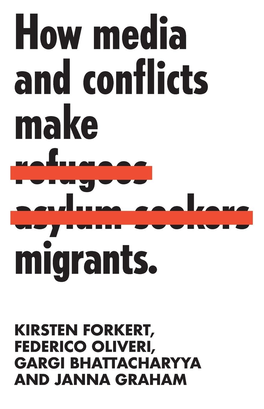 Cover: 9781526138132 | How media and conflicts make migrants | Kirsten Forkert (u. a.) | Buch