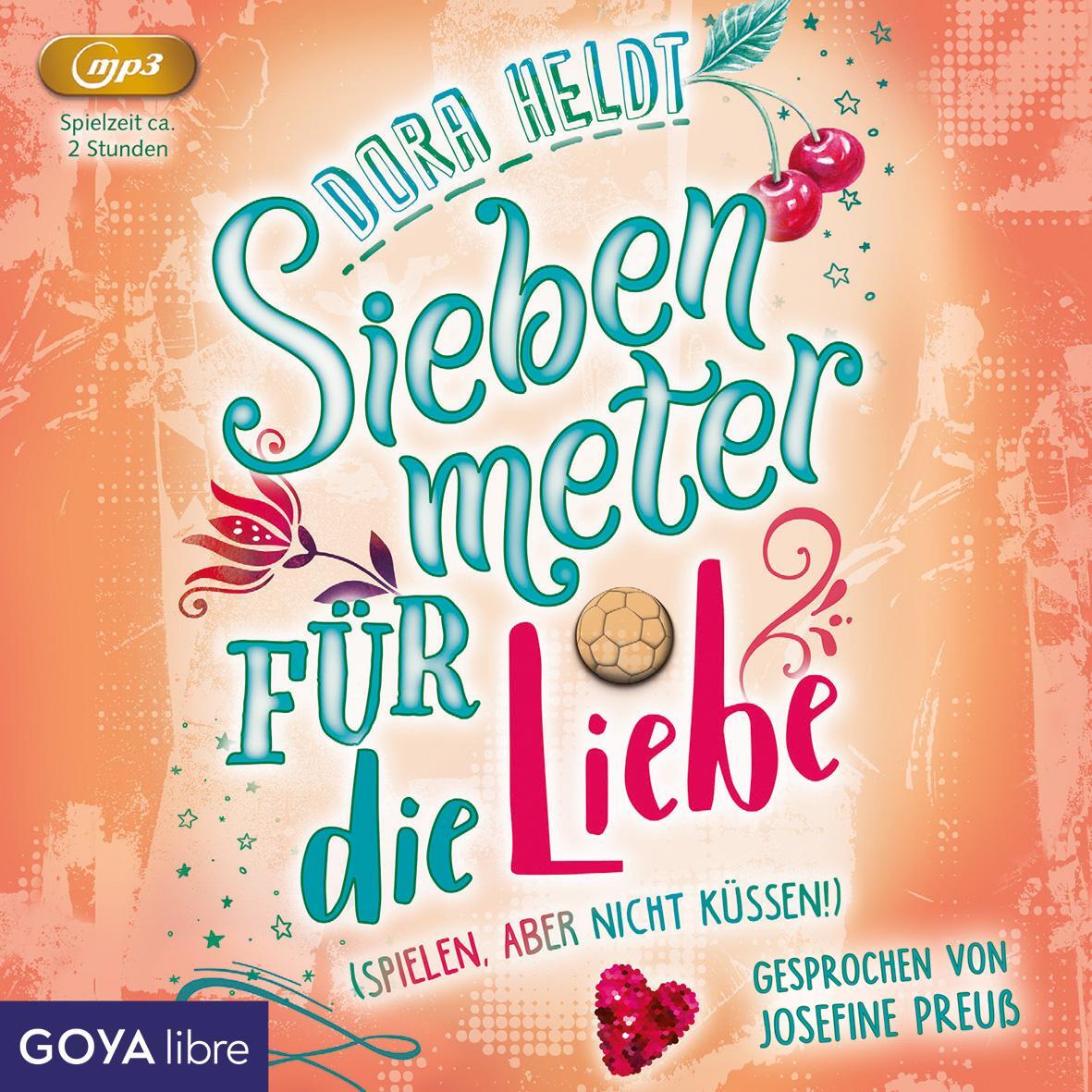 Cover: 9783833744914 | Siebenmeter für die Liebe | Dora Heldt | Audio-CD | JEWELCASE | 2022
