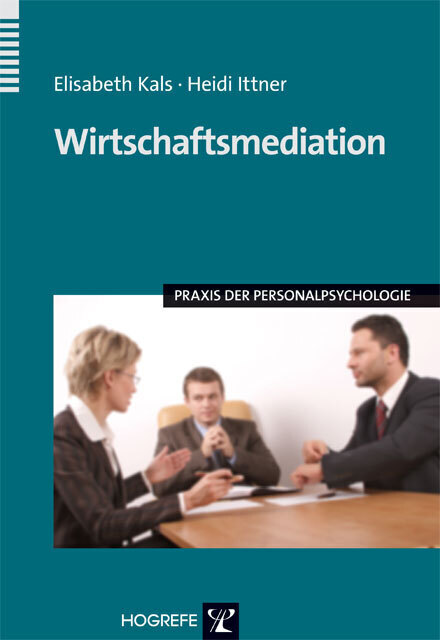 Cover: 9783801720162 | Wirtschaftsmediation | Elisabeth Kals (u. a.) | Taschenbuch | 2008