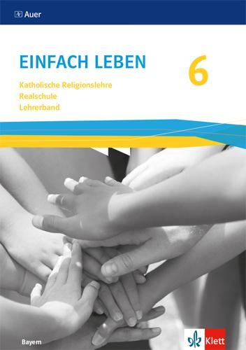 Cover: 9783120068365 | Einfach Leben 6. Ausgabe Bayern Mittelschule | Taschenbuch | Deutsch