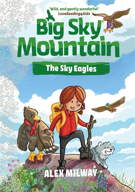 Cover: 9781848129757 | Big Sky Mountain: The Sky Eagles | Alex Milway | Taschenbuch | 2023