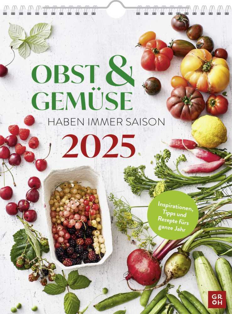 Cover: 4036442012499 | Wochenkalender 2025: Obst und Gemüse haben immer Saison | Groh Verlag