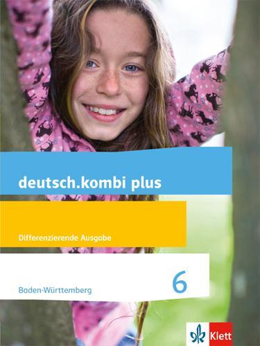 Cover: 9783123134029 | deutsch.kombi plus 6. Schuljahr. Ausgabe für Baden-Württemberg....