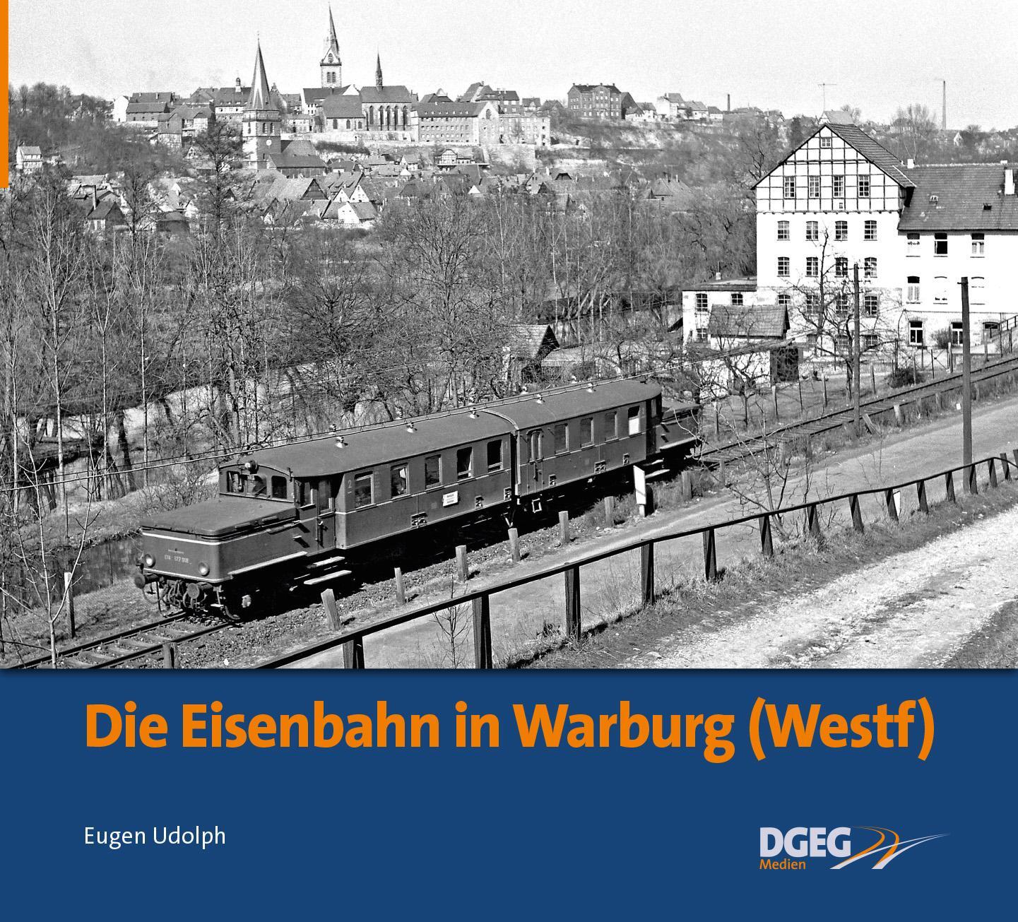Cover: 9783937189901 | Die Eisenbahn in Warburg | Eugen Udolph | Buch | Deutsch | 2015