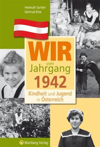 Cover: 9783831326426 | Wir vom Jahrgang 1942 - Kindheit und Jugend in Österreich | Buch