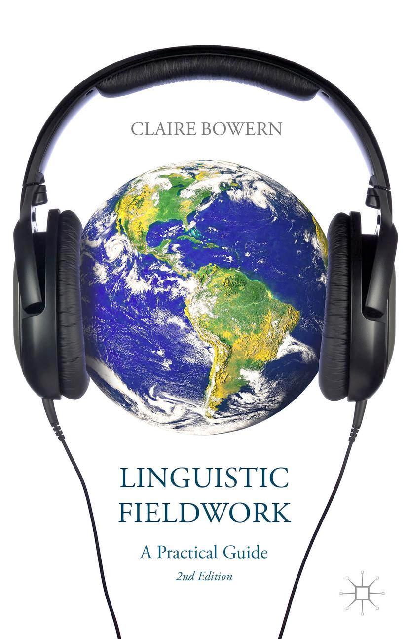 Cover: 9781137340795 | Linguistic Fieldwork | A Practical Guide | C. Bowern | Taschenbuch