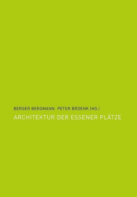 Cover: 9783837517101 | Architektur der Essener Plätze | Buch | 196 S. | Deutsch | 2017