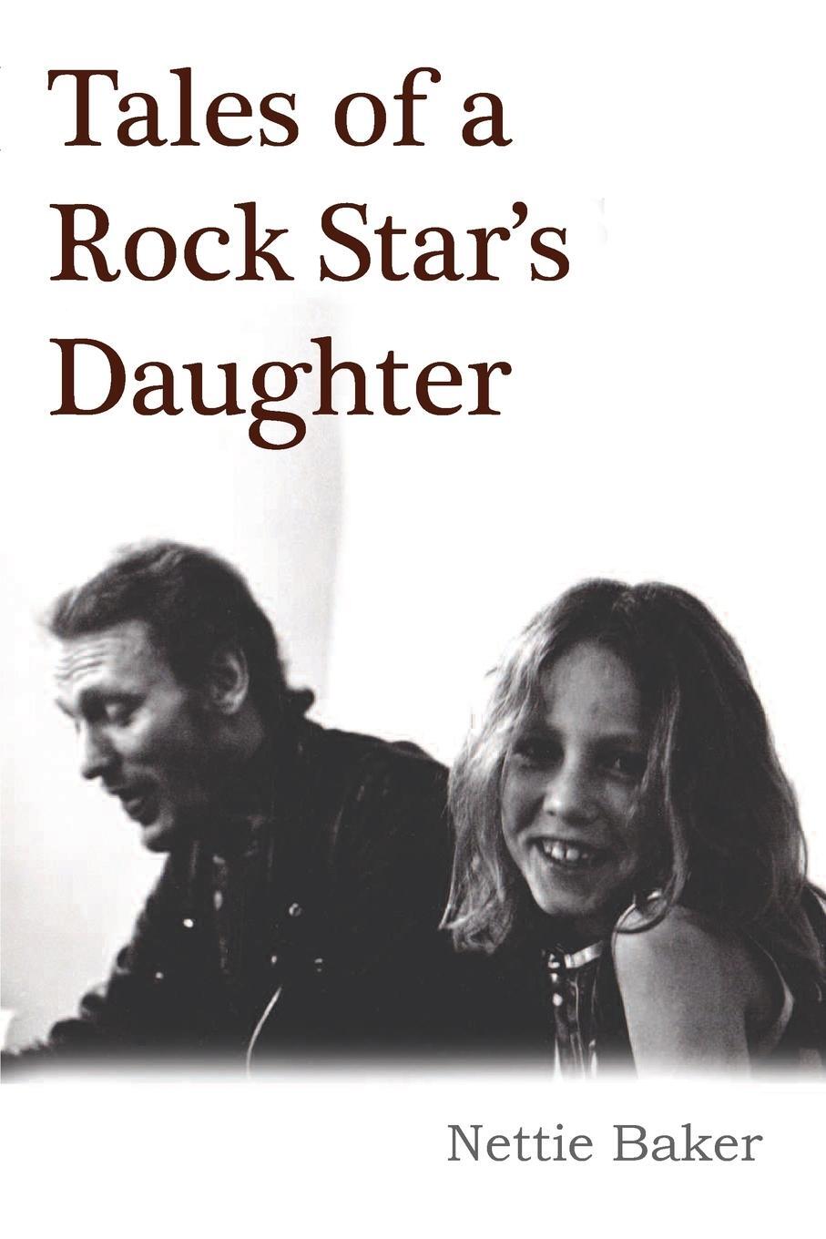 Cover: 9781912782024 | Tales of a Rock Star's Daughter | Nettie Baker | Taschenbuch | 2018