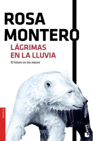 Cover: 9788432229138 | Lágrimas en la lluvia | Rosa Montero | Taschenbuch | Spanisch | 2016