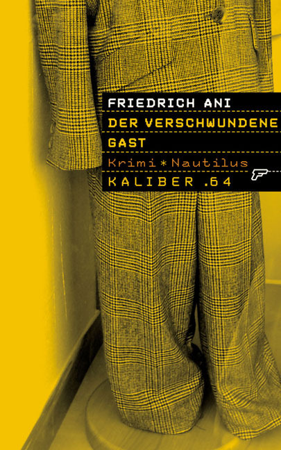 Cover: 9783894015664 | Der verschwundene Gast | Krimi | Friedrich Ani | Taschenbuch | 64 S.