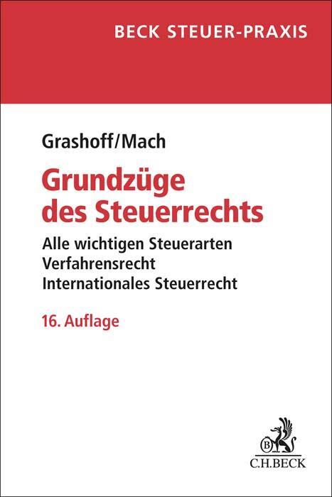 Cover: 9783406803291 | Grundzüge des Steuerrechts | Dietrich Grashoff (u. a.) | Taschenbuch