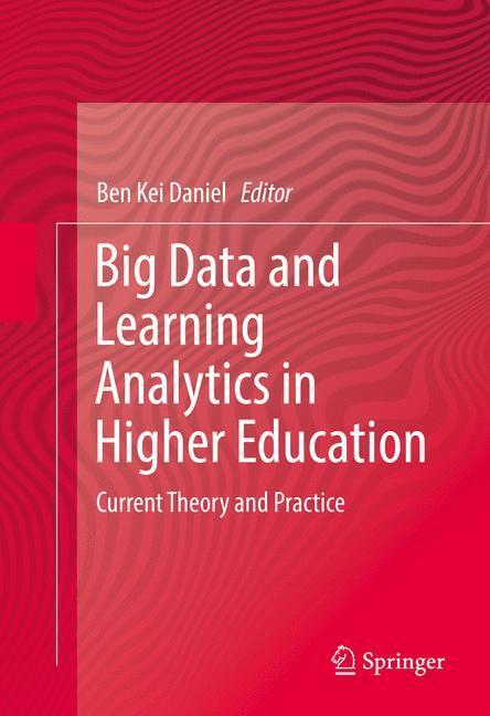 Cover: 9783319065199 | Big Data and Learning Analytics in Higher Education | Ben Kei Daniel