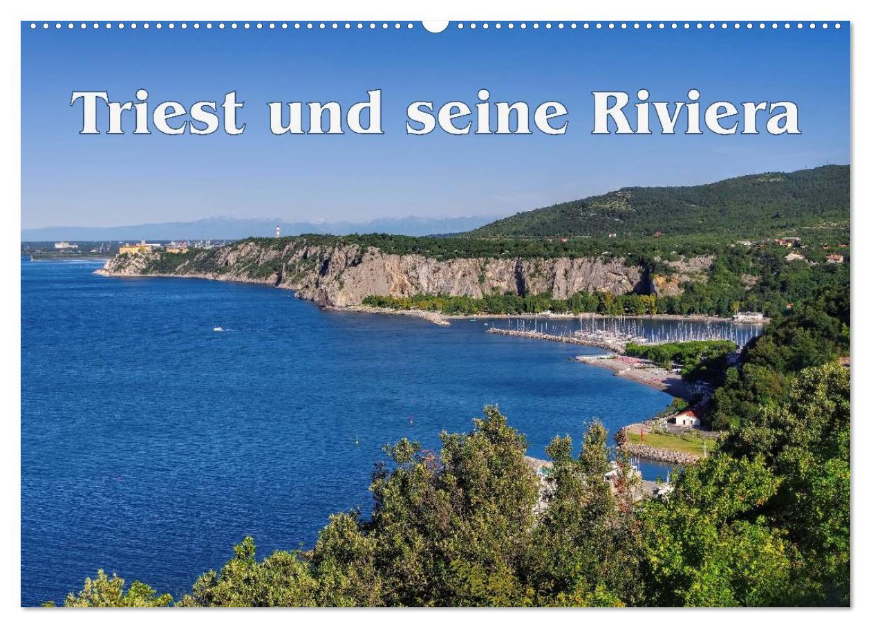 Cover: 9783435509942 | Triest und seine Riviera (Wandkalender 2025 DIN A2 quer), CALVENDO...