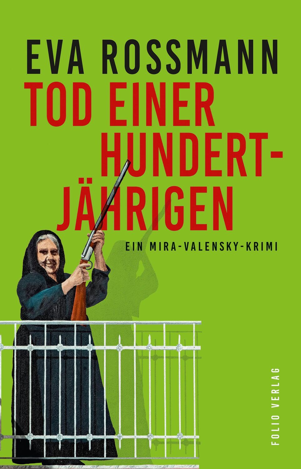 Cover: 9783852568621 | Tod einer Hundertjährigen | Ein Mira-Valensky-Krimi | Eva Rossmann