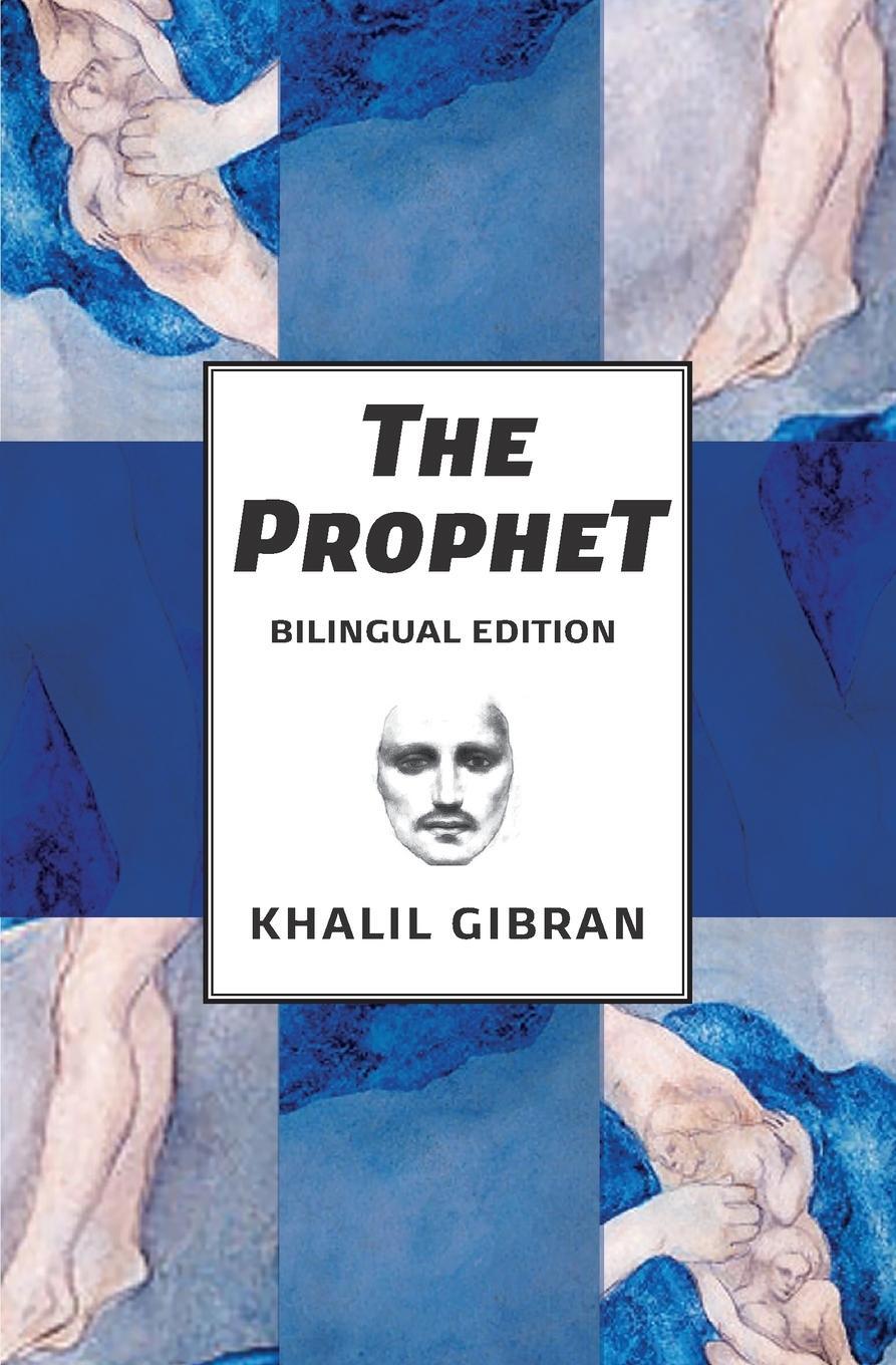 Cover: 9781734114218 | The Prophet | Bilingual Spanish and English Edition | Khalil Gibran
