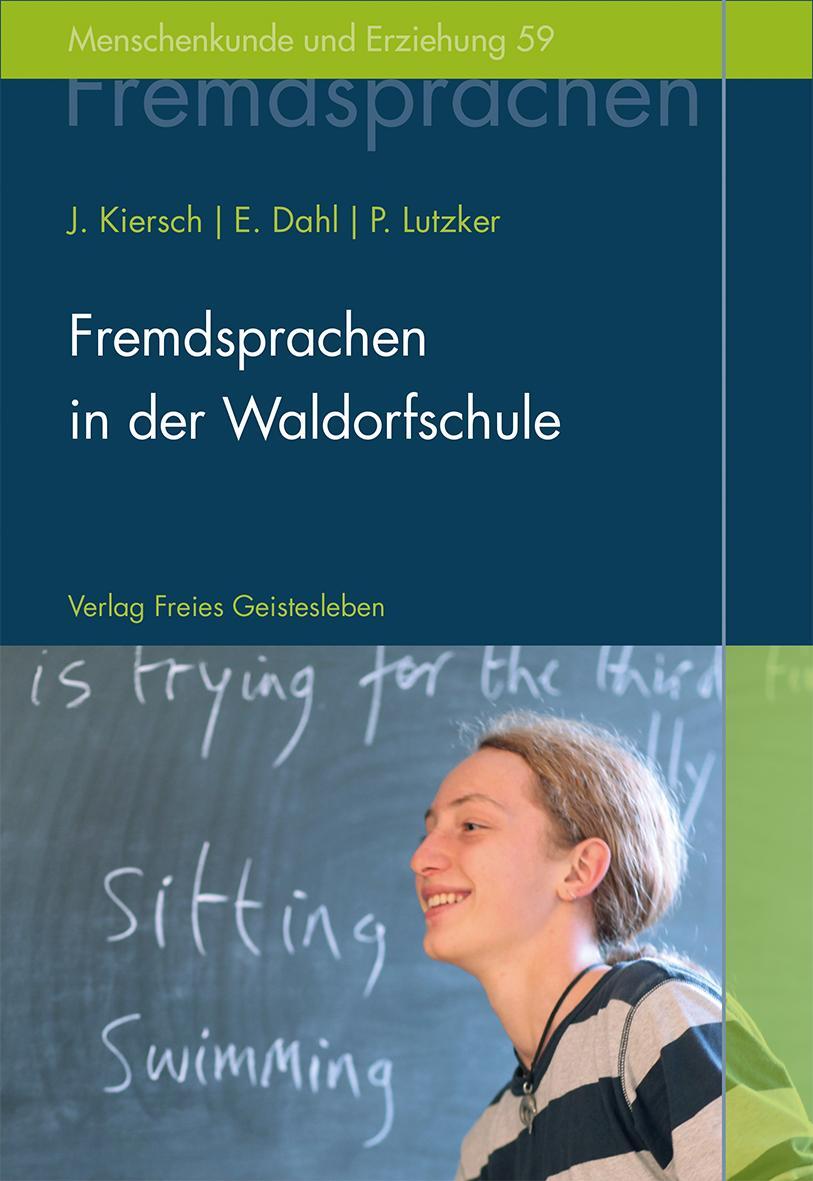 Cover: 9783772525599 | Fremdsprachen in der Waldorfschule | Johannes Kiersch (u. a.) | Buch