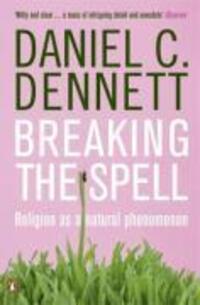 Cover: 9780141017778 | Breaking the Spell | Religion as a Natural Phenomenon | Dennett | Buch