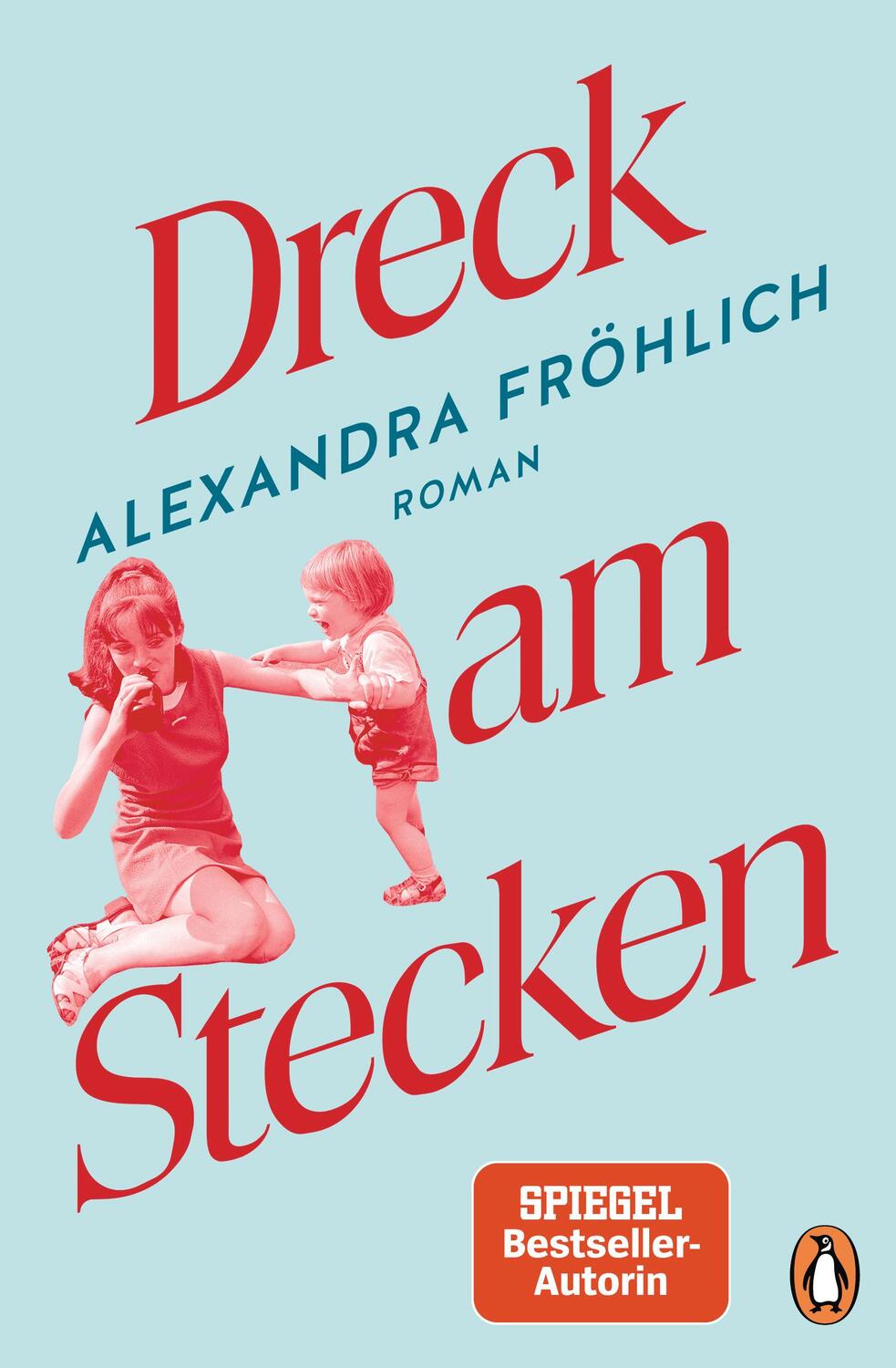 Cover: 9783328102311 | Dreck am Stecken | Alexandra Fröhlich | Taschenbuch | Deutsch | 2019