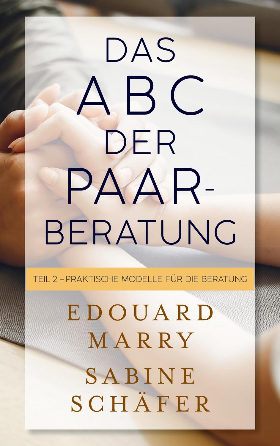 Cover: 9783756259694 | Das ABC der Paarberatung | Edouard Marry (u. a.) | Taschenbuch
