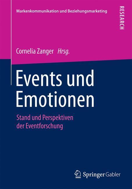 Cover: 9783658103026 | Events und Emotionen | Stand und Perspektiven der Eventforschung