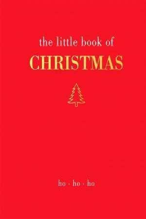 Cover: 9781787134799 | The Little Book of Christmas | Ho Ho Ho | Joanna Gray | Buch | 2019