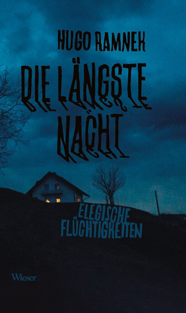 Cover: 9783990294918 | Die längste Nacht | Elegische Flüchtigkeiten | Hugo Ramnek | Buch