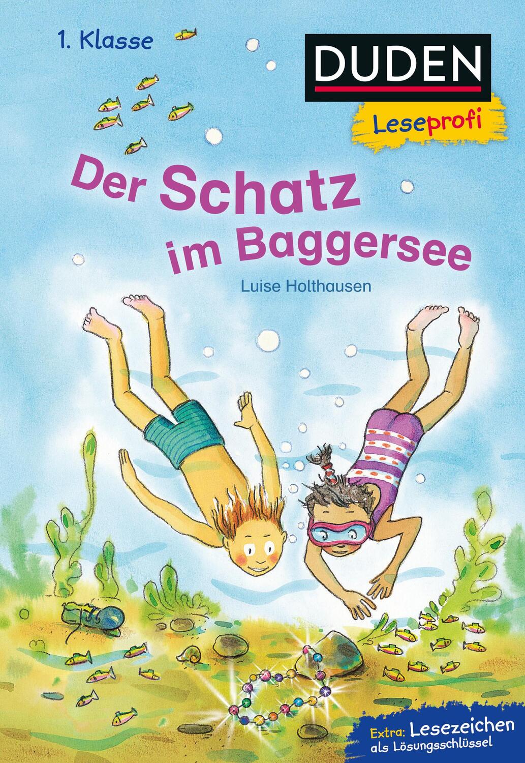 Cover: 9783737334105 | Duden Leseprofi - Der Schatz im Baggersee, 1. Klasse | Holthausen