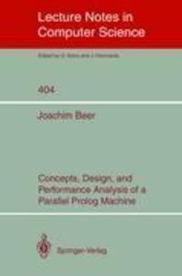 Cover: 9783540520535 | Concepts, Design, and Performance Analysis of a Parallel Prolog...