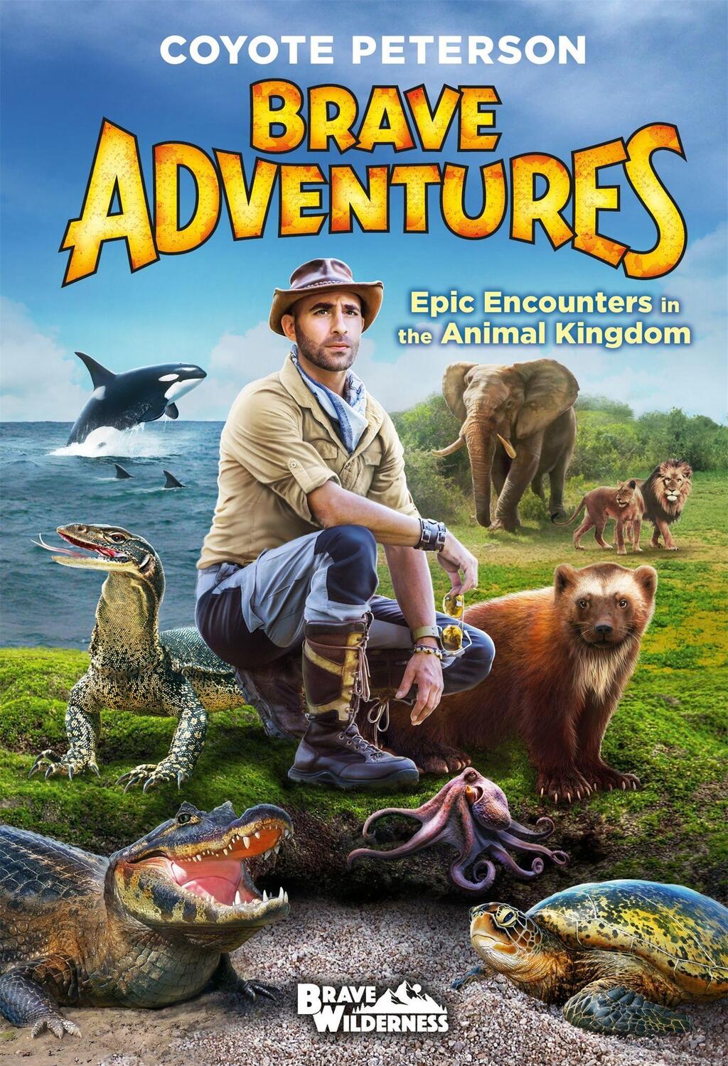 Cover: 9780316452403 | Epic Encounters in the Animal Kingdom (Brave Adventures Vol. 2) | Buch