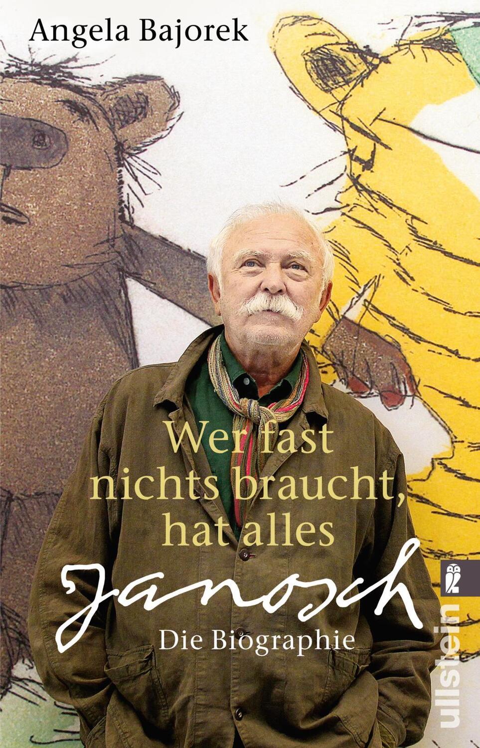 Cover: 9783548377025 | Wer fast nichts braucht, hat alles | Janosch - die Biographie | Buch