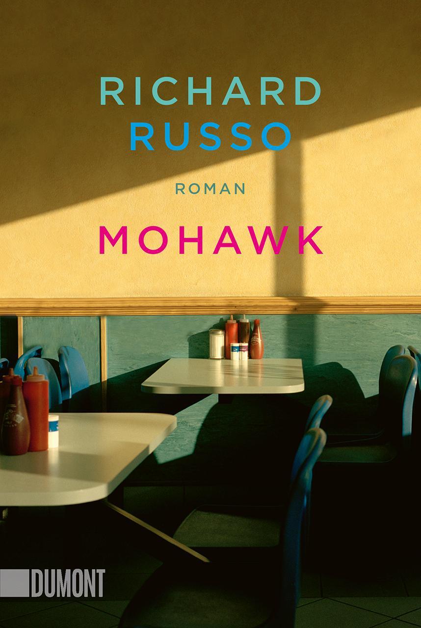 Cover: 9783832167257 | Mohawk | Roman | Richard Russo | Taschenbuch | 496 S. | Deutsch | 2024