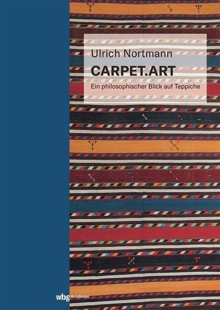Cover: 9783534450183 | Carpet.Art | Ein philosophischer Blick auf Teppiche | Ulrich Nortmann