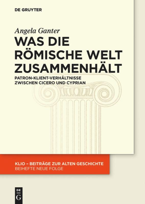 Cover: 9783110439052 | Was die römische Welt zusammenhält | Angela Ganter | Buch | ISSN | X