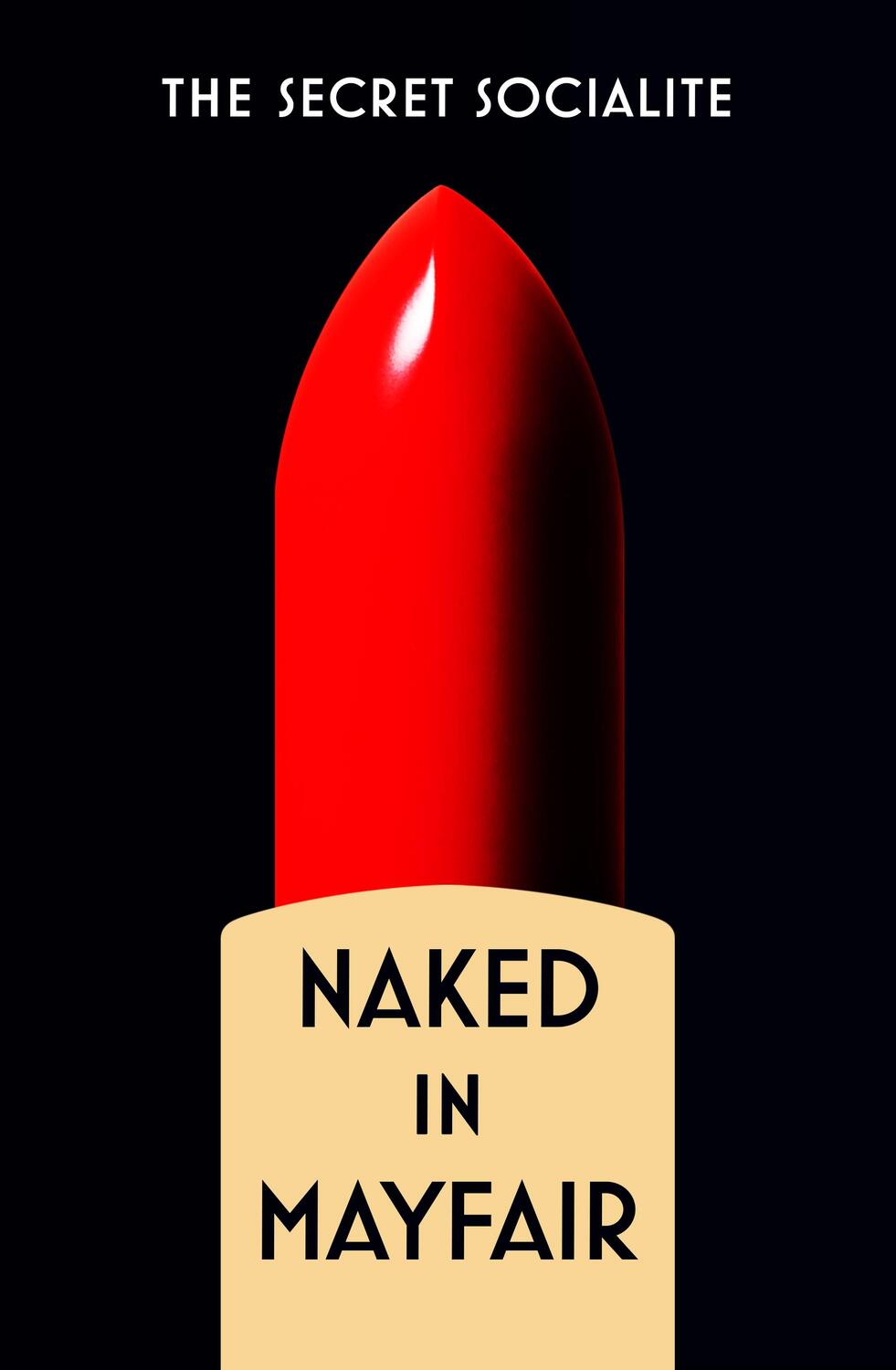 Cover: 9781915635235 | Naked In Mayfair | The Secret Socialite | Taschenbuch | Englisch