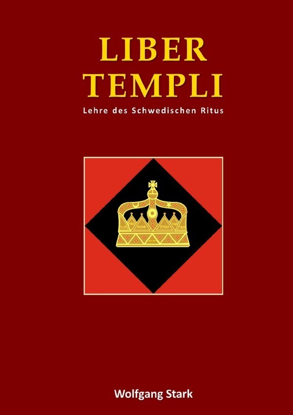 Cover: 9783756552146 | Liber Templi | Lehrart des Schwedischen Ritus. DE | Wolfgang Stark