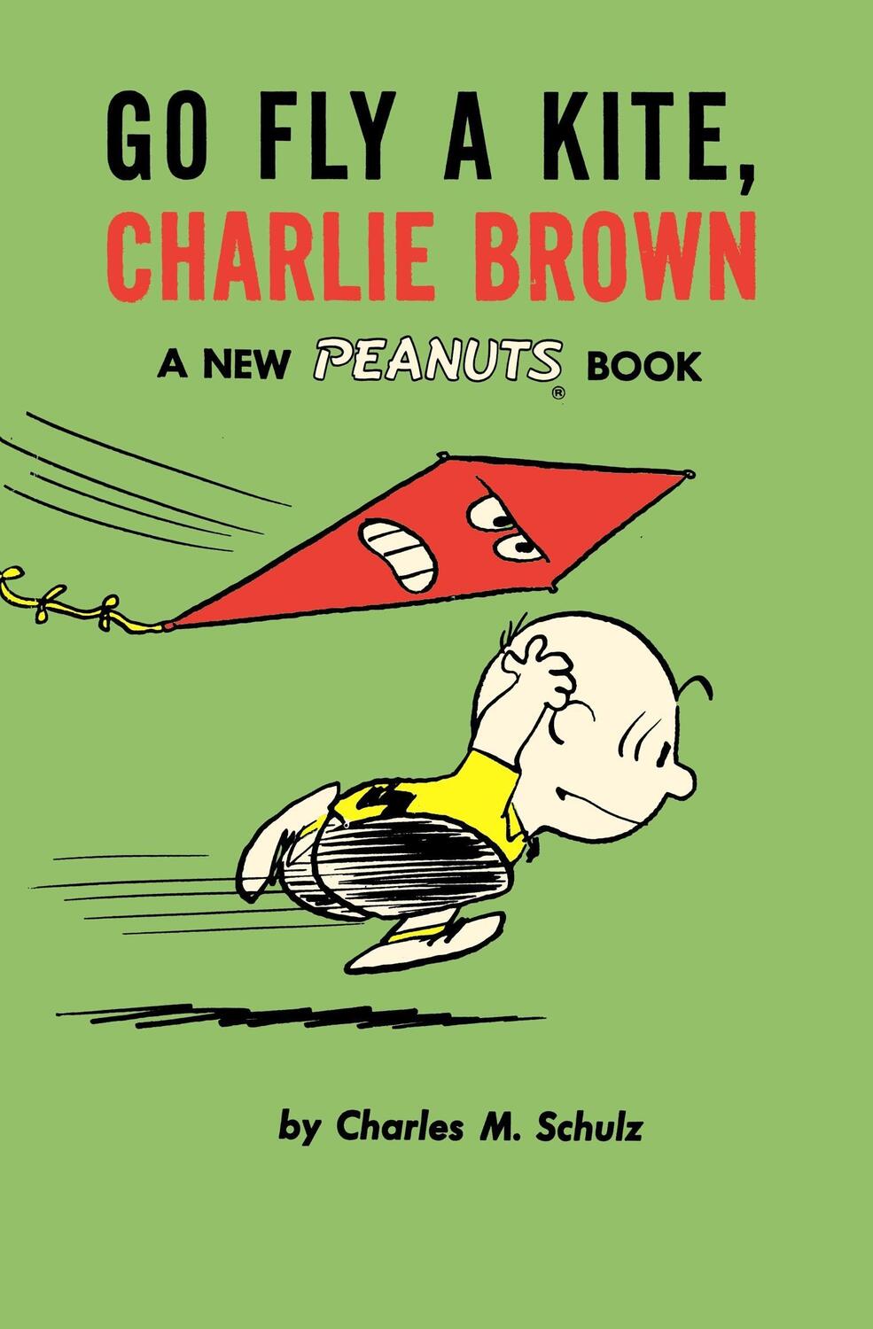 Cover: 9781782761631 | Go Fly a Kite, Charlie Brown: A New Peanuts Book | Charles M. Schulz