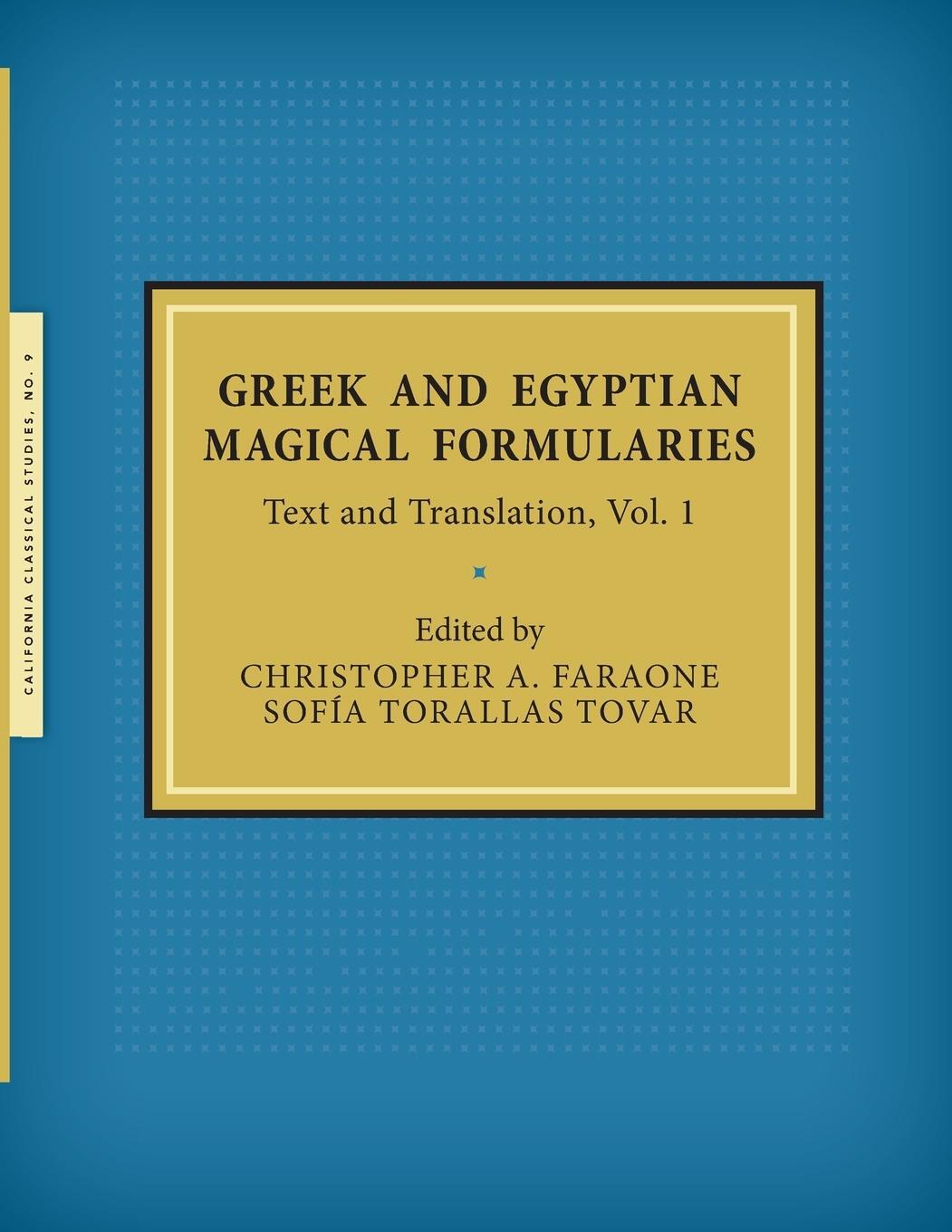 Cover: 9781939926166 | Greek and Egyptian Magical Formularies | Text and Translation, Vol. 1