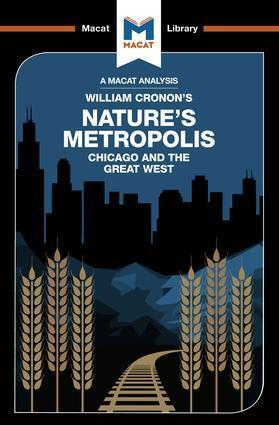 Cover: 9781912128921 | An Analysis of William Cronon's Nature's Metropolis | Cheryl Hudson