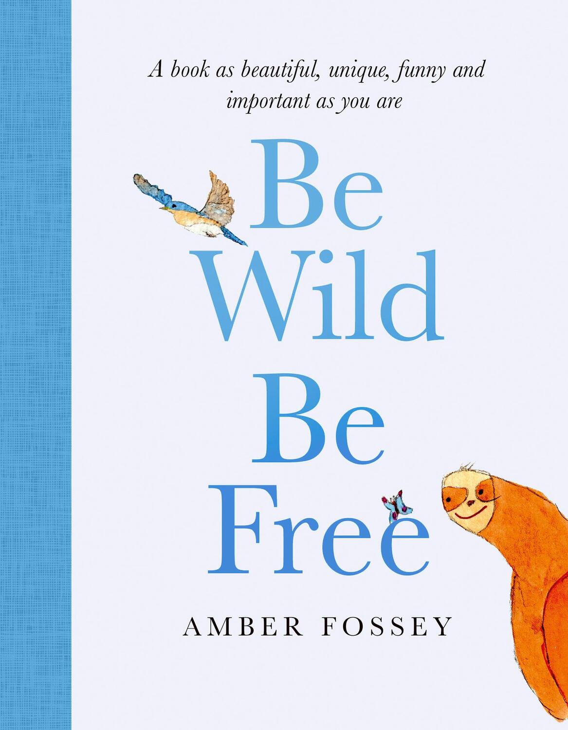 Cover: 9780008422981 | Be Wild, Be Free | Amber Fossey | Gebunden | Englisch | 2020